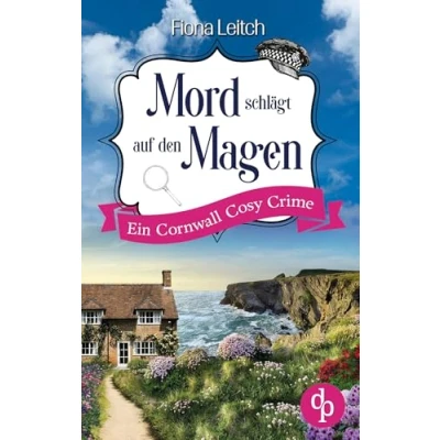 Abbildung von Mord schlägt auf den Magen: Ein Cornwall Cosy Crime