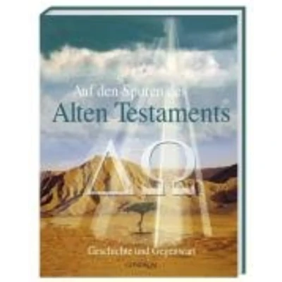 Abbildung von Auf den Spuren des Alten Testaments: Geschichte und Gegenwart