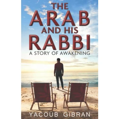 Abbildung von The Arab and His Rabbi: A Story of Awakening