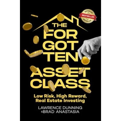 Abbildung von The Forgotten Asset Class: Low Risk, High Reward, Real Estate Investing
