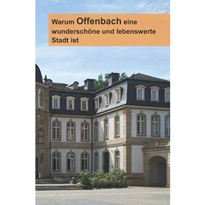Abbildung von Warum Offenbach eine wunderschöne und lebenswerte Stadt ist