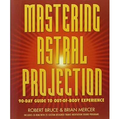 Abbildung von Mastering Astral Projection: 90 Day Guide to Out Of Body Experience