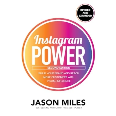 Abbildung von Instagram Power: Build Your Brand and Reach More Customers With Visual Influence