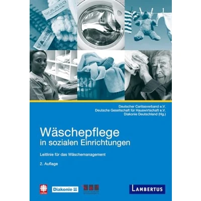 Abbildung von Wäschepflege in sozialen Einrichtungen: Leitlinie für das Wäschemanagement