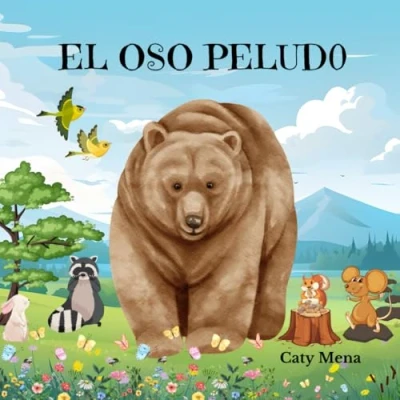 Abbildung von EL OSO PELUDO: Libro infantil ilustrado sobre la unidad, amabilidad y los buenos amigos. (Cuentos infantiles en español)