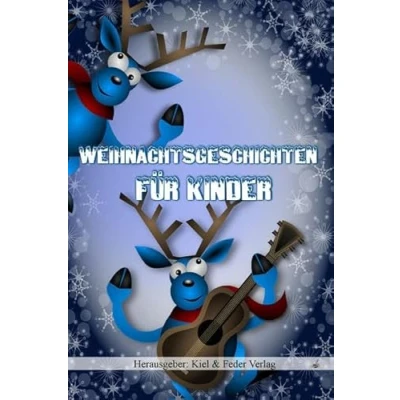 Abbildung von Weihnachtsgeschichten für Kinder: Das große Weihnachtsbuch Kinder 18 besinnliche Kurzgeschichten rund um Weihnachten