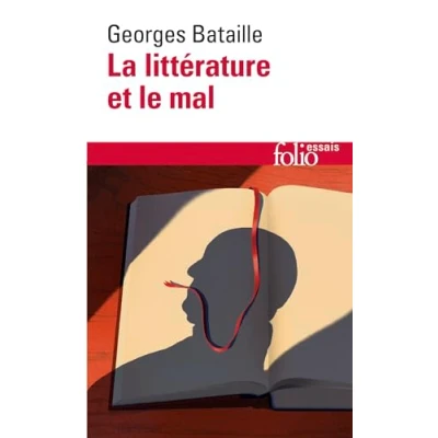 Abbildung von La littérature et le mal: Emily Brontë Baudelaire Michelet Blake Sade Proust Kafka Genet (Collection Folio/Essais)