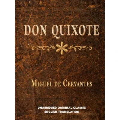 Abbildung von DON QUIXOTE: UNABRIDGED ORIGINAL CLASSIC ENGLISH TRANSLATION