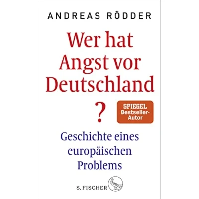 Abbildung von Wer hat Angst vor Deutschland?: Geschichte eines europäischen Problems