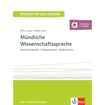 Abbildung von Mündliche Wissenschaftssprache: Kommunizieren Präsentieren Diskutieren. Lehr und Arbeitsbuch mit digitalen Extras (Deutsch für das Studium)