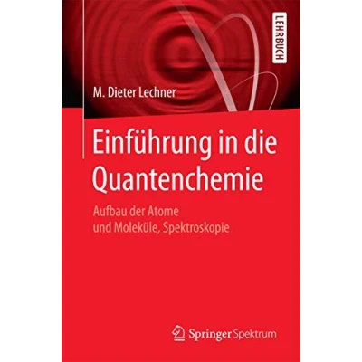 Abbildung von Einführung in die Quantenchemie: Aufbau der Atome und Moleküle, Spektroskopie