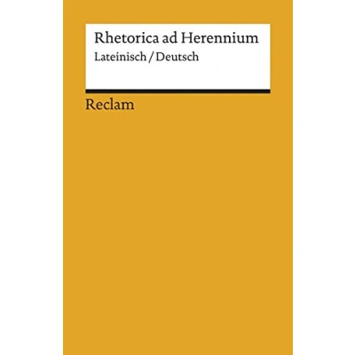 Abbildung von Rhetorica ad Herennium. Lateinisch/Deutsch: Originalversion mit deutscher Übersetzung 19605 (Reclams Universal Bibliothek)