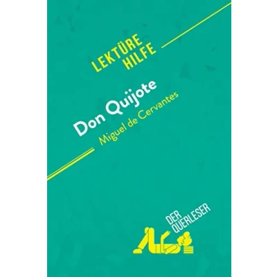 Abbildung von Don Quijote von Miguel de Cervantes (Lektürehilfe): Detaillierte Zusammenfassung, Personenanalyse und Interpretation