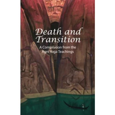 Abbildung von Death and Transition: A Compilation from the Agni Yoga Teachings