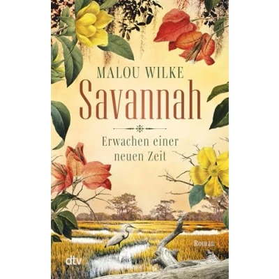 Abbildung von Savannah Erwachen einer neuen Zeit: Roman (Die Siedler Saga, Band 2)