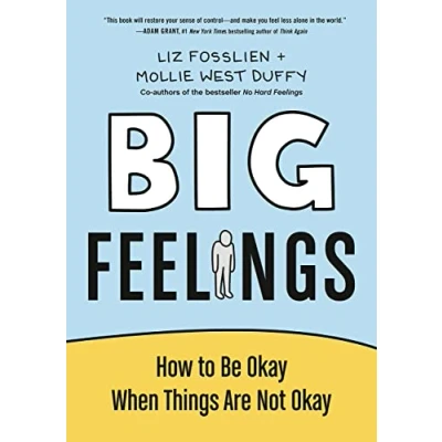 Abbildung von Big Feelings: How to Be Okay When Things Are Not