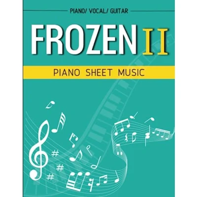 Abbildung von Frozen 2 Piano Sheet Music: Selection 11 Songs For Piano/Vocal/ Guitar