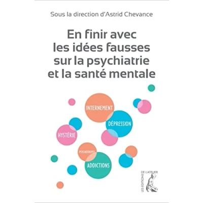 Abbildung von En finir avec les idées fausses sur la psychatrie et maladie mentale
