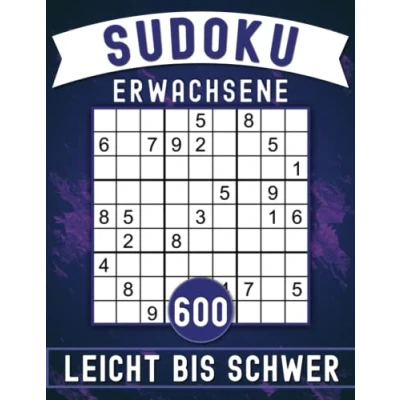 Abbildung von 600 Sudoku Rätselbuch für Erwachsene: Leicht Bis Schwer Mit Lösungen