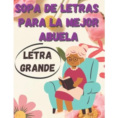 Abbildung von Sopa de letras la Abuela: Para Adultos en Espanol Abuelos Mayores Español Letra Grande 100 Sopas Temáticas