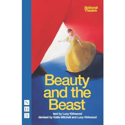 Abbildung von Beauty and the Beast (National Theatre version) (NHB Modern Plays)