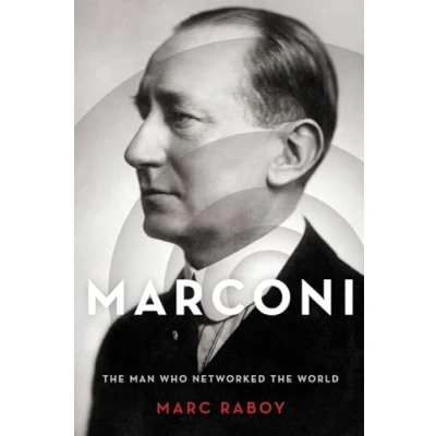 Abbildung von Marconi: the Man Who Networked World