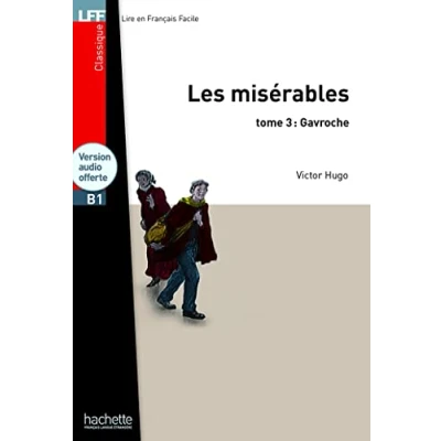 Abbildung von Les Misérables, tome 3 (Gavroche) + CD MP3 (Lff B1): LFF B1 (Lire En Francais Facile))