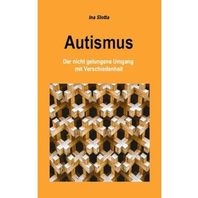 Abbildung von Autismus: Der nicht gelungene Umgang mit Verschiedenheit