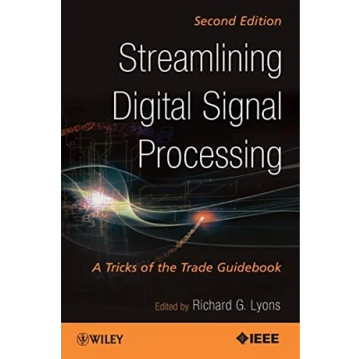 Abbildung von Streamlining Digital Signal Processing: A Tricks of the Trade Guidebook, 2nd Edition