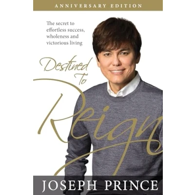 Abbildung von Destined to Reign Anniversary Edition: The Secret Effortless Success, Wholeness, and Victorious Living