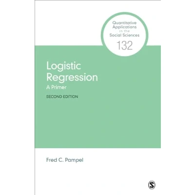 Abbildung von Logistic Regression: A Primer (Quantitative Applications in the Social Sciences, 132)