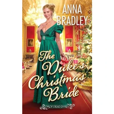 Abbildung von The Duke&#039;s Christmas Bride (Drop Dead Dukes, Band 3)
