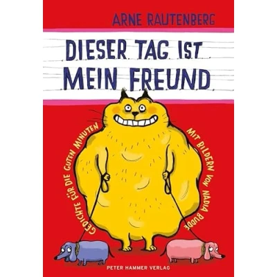 Abbildung von dieser tag ist mein freund: Gedichte für die guten Minuten