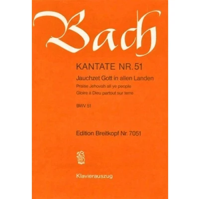 Abbildung von Kantate BWV 51 Jauchzet Gott in allen Landen 15. Sonntag nach Trinitatis für jede Zeit Klavierauszug (EB 7051): Landen,