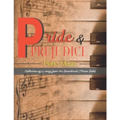 Abbildung von Pride And Prejudice Piano Music: Collection of 13 songs from the Soundtrack (Piano Solo)