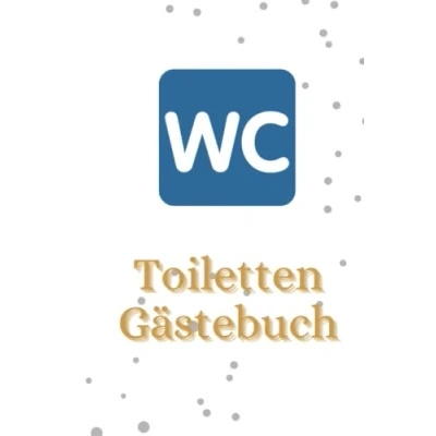 Abbildung von Toiletten Gästebuch: lustiges Buch zur Einweihung, ideal für Ferienwohnungen, zum Einzug in das neue Heim, Toilettengästebuch