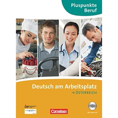 Abbildung von Pluspunkte Beruf A2 B1+: Deutsch am Arbeitsplatz Ausgabe für Österreich Kursbuch mit Audio CDs
