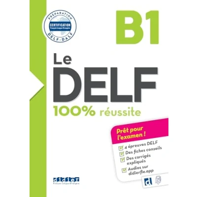 Abbildung von Le DELF B1 100% Réussite édition 2016 2017 Livre + didierfle.app