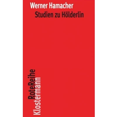 Abbildung von Studien zu Hölderlin: Herausgegeben von Shinu Sara Ottenburger und Peter Trawny (Klostermann RoteReihe)
