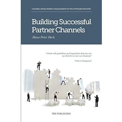 Abbildung von Building Successful Partner Channels: in the Software industry: Channel Development &amp; Management Industry (International Business Industry)