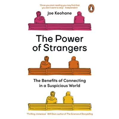 Abbildung von The Power of Strangers: Benefits Connecting in a Suspicious World