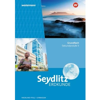 Abbildung von Seydlitz Erdkunde Ausgabe 2023 für die Sekundarstufe II in Rheinland Pfalz: Schulbuch Grundfach