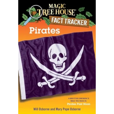 Abbildung von Pirates: A Nonfiction Companion to Magic Tree House #4: Pirates Past Noon (Magic (R) Fact Tracker, Band 4)