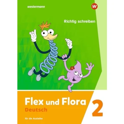 Abbildung von Flex und Flora Ausgabe 2021: Heft Richtig schreiben 2 (Druckschrift) Für die Ausleihe