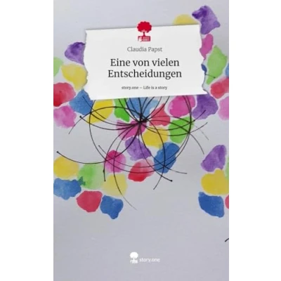 Abbildung von Eine von vielen Entscheidungen. Life is a Story story.one