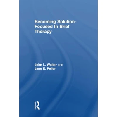 Abbildung von Becoming Solution Focused In Brief Therapy