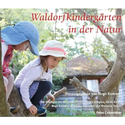 Abbildung von Waldorfkindergärten in der Natur: Arbeitsmaterial aus den 26