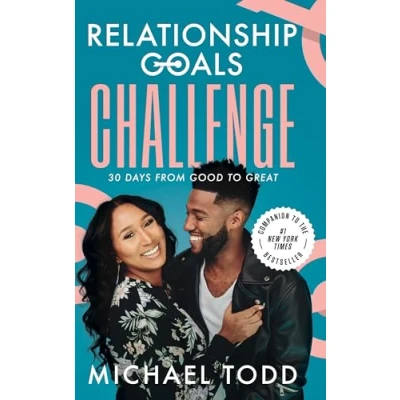Abbildung von Relationship Goals Challenge: Thirty Days from Good to Great