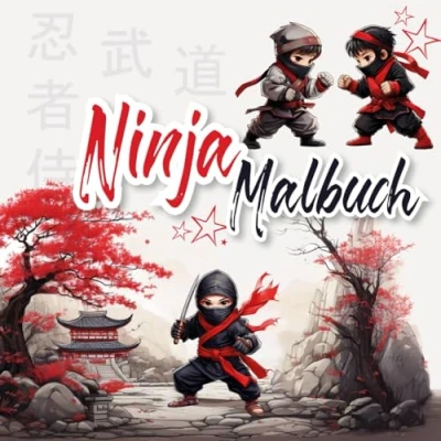Abbildung von Das ultimative Ninja Malbuch für Kinder: 50 spannende und kreative Malvorlagen kleine Fans ab 5 Jahren