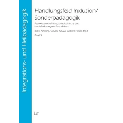Abbildung von Handlungsfeld Inklusion/Sonderpädagogik: Fachwissenschaftliche, fachdidaktische und berufsfeldbezogene Perspektiven (Integrations Heilpädagogik)
